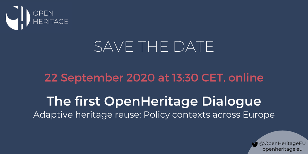 Save the Date: The first OpenHeritage Dialogue “Adaptive heritage reuse: Policy contexts across Europe”