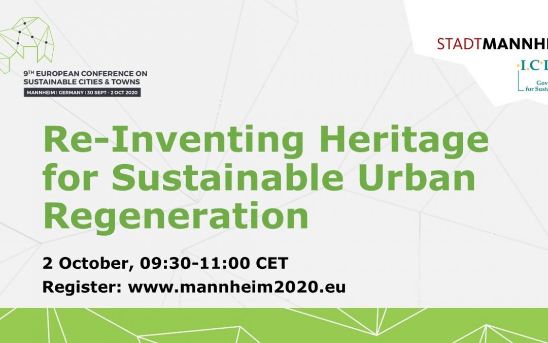 Re-Inventing Heritage for Sustainable Urban Regeneration: join our Mannheim2020 session