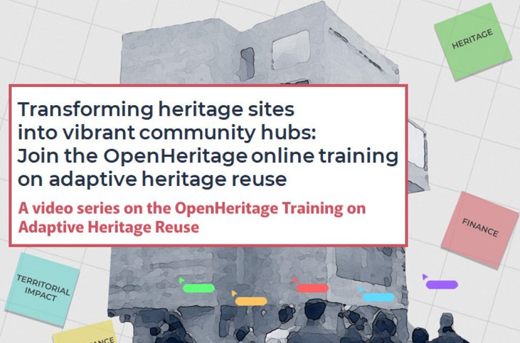 A video series on the OpenHeritage Training on Adaptive Heritage Reuse is now available